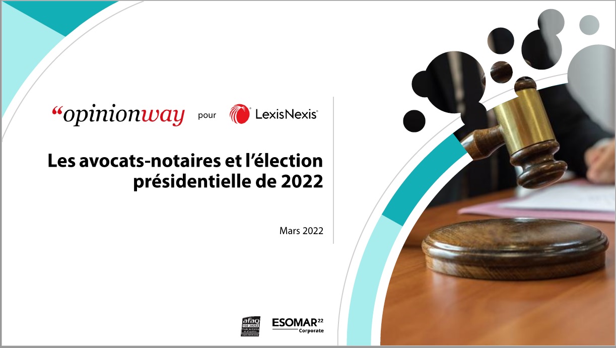 [Sondage OpinionWay LexisNexis ] Avocats, notaires et élection